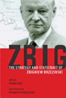 Image for Zbig : The Strategy and Statecraft of Zbigniew Brzezinski