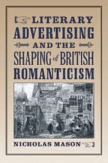 Image for Literary Advertising and the Shaping of British Romanticism