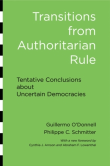Image for Transitions from authoritarian rule.: (Tentative conclusions about uncertain democracies)