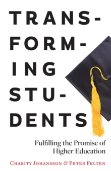 Image for Transforming Students: Fulfilling the Promise of Higher Education