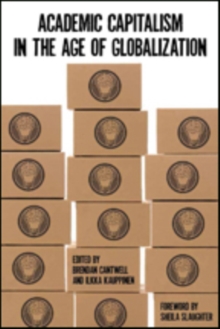 Academic Capitalism in the Age of Globalization
