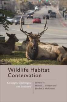 Image for Wildlife habitat conservation: concepts, challenges, and solutions