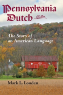 Image for Pennsylvania Dutch : The Story of an American Language