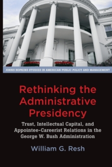 Image for Rethinking the Administrative Presidency