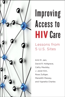 Image for Improving access to HIV care: lessons from five U.S. sites