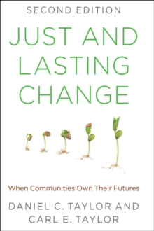 Image for Just and lasting change: when communities own their futures
