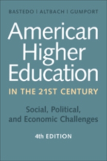 Image for American Higher Education in the Twenty-First Century : Social, Political, and Economic Challenges