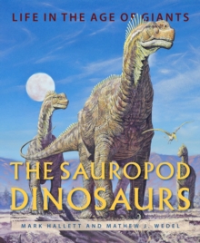 Image for The sauropod dinosaurs: life in the age of giants