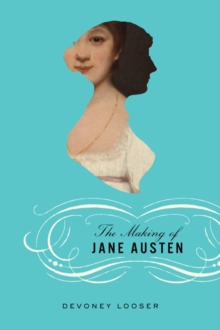 Image for The making of Jane Austen