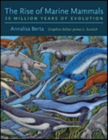 Image for The Rise of Marine Mammals : 50 Million Years of Evolution