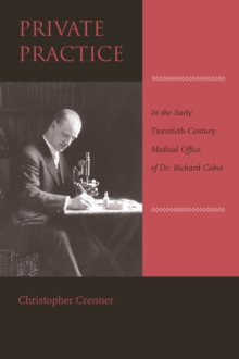 Image for Private practice in the early twentieth-century medical office of Dr. Richard Cabot