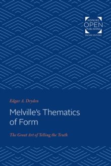 Image for Melville's Thematics of Form: The Great Art of Telling the Truth