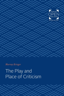 Image for The Play and Place of Criticism
