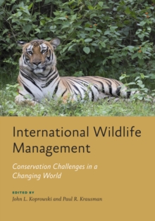 Image for International Wildlife Management: Conservation Challenges in a Changing World
