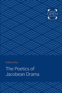 Image for The Poetics of Jacobean Drama