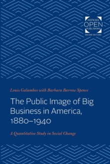 Public Image of Big Business in America, 1880-1940