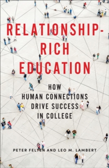 Relationship-Rich Education: How Human Connections Drive Success in College