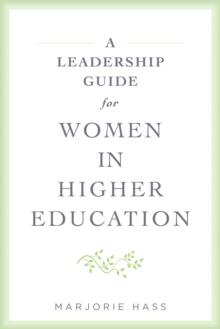 Image for A leadership guide for women in higher education