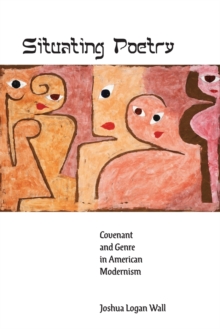 Situating Poetry: Covenant and Genre in American Modernism