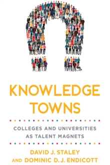 Image for A College in Any Town: Knowledge Enterprises as Talent Magnets