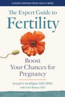 The Expert Guide to Fertility: Boost Your Chances for Pregnancy