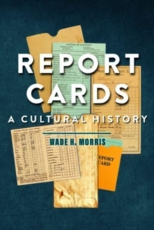 Report Cards: A Cultural History