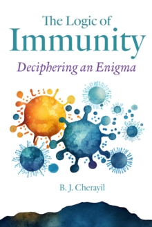 The Logic of Immunity: Deciphering an Enigma
