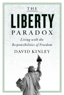 Image for The liberty paradox  : living with the responsibilities of freedom