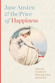 Image for Jane Austen and the Price of Happiness