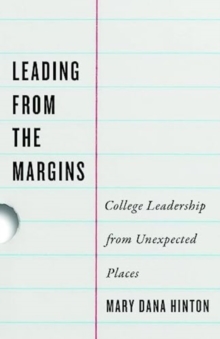 Leading from the Margins: College Leadership from Unexpected Places