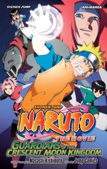 Image for Naruto the Movie Ani-Manga Volume 3