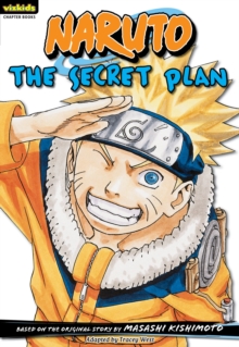 Image for Naruto: Chapter Book, Vol. 4 : The Secret Plan