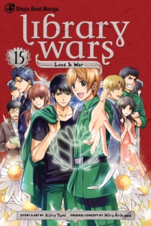 Image for Library Wars: Love & War, Vol. 15