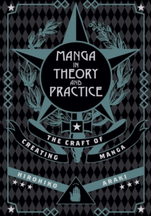 Image for Manga in theory and practice  : the craft of creating manga