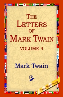 Image for The Letters of Mark Twain Vol.4