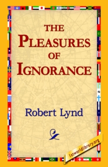 Image for The Pleasures of Ignorance