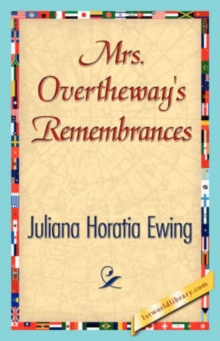 Image for Mrs. Overtheway's Remembrances