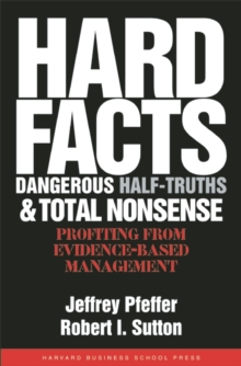 Image for Hard facts, dangerous half-truths, and total nonsense: profiting from evidence-based management