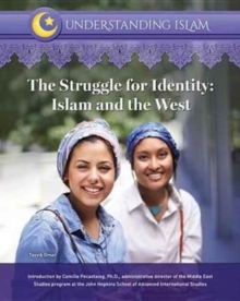 Image for The struggle for identity  : Islam and the West