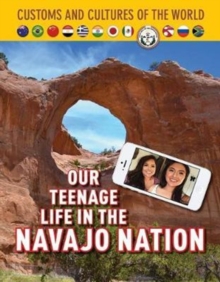 Image for Our Teenage Life in the Navajo Nation