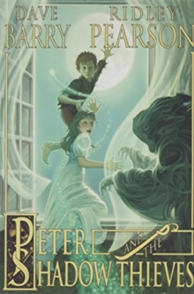 Image for Peter and the Shadow Thieves (Peter and The Starcatchers)