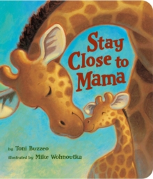 Image for Stay Close to Mama