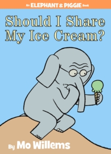 Image for Should I Share My Ice Cream?-An Elephant and Piggie Book