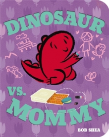 Image for Dinosaur vs. Mommy