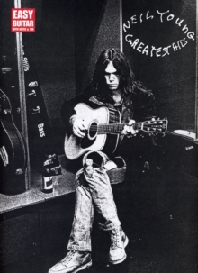 Neil Young – Greatest Hits: Easy Guitar with Notes and Tab