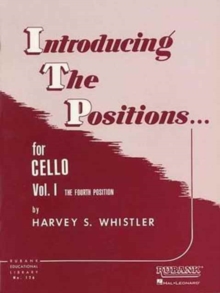 INTRODUCING THE POSITIONS FOR CELLO