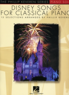 Disney Songs for Classical Piano: The Phillip Keveren Series – 15 Favorites