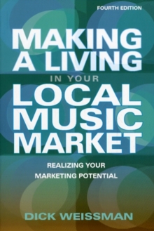 Image for Making a living in your local music market  : realizing your marketing potential