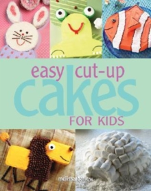 Image for Easy Cut-Up Cakes for Kids