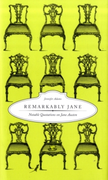 Image for Remarkably Jane: notable quotations on Jane Austen